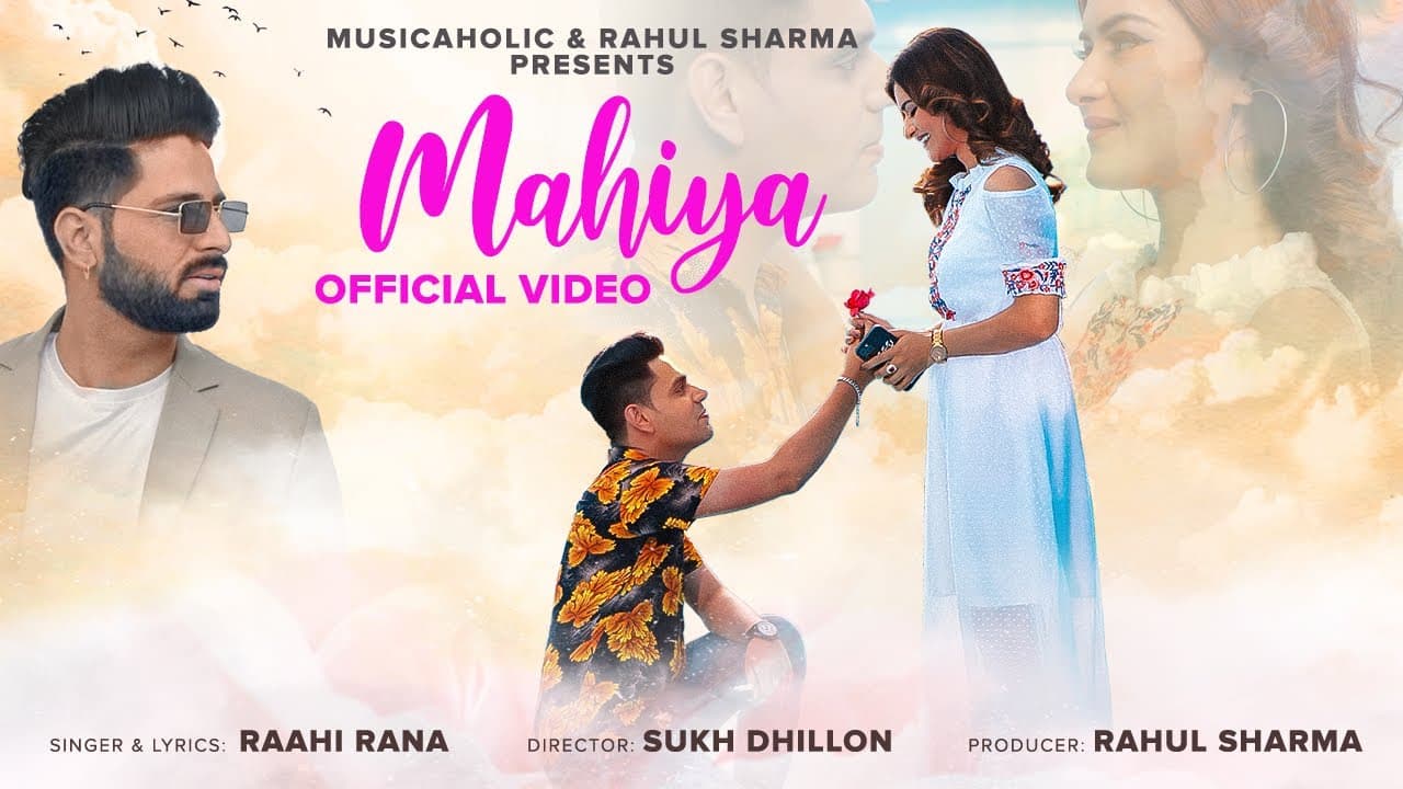 Mahiya — produced by Sokhey for Raahi Rana