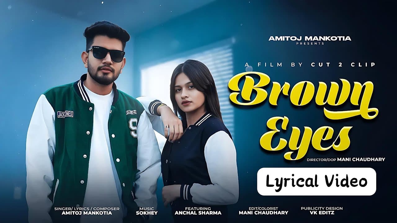 Brown Eyes — produced by Sokhey for Amitoj Mankotia